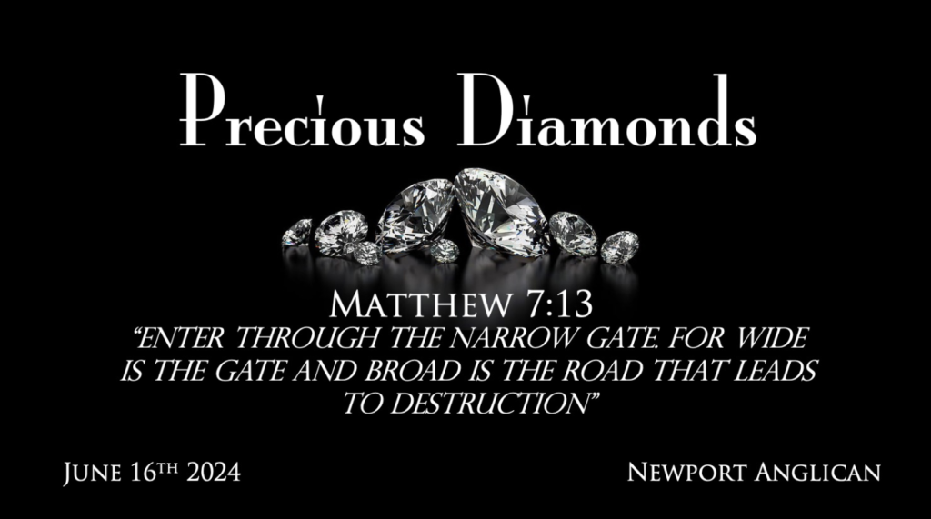 Precious Diamonds – Matthew 7:13