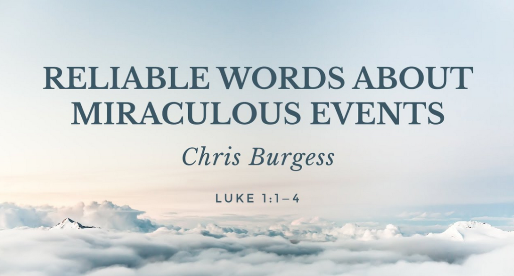Reliable Words About Miraculous Events