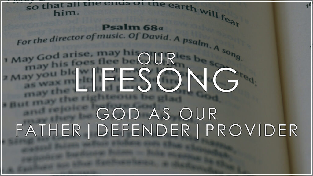 God As Our Father, Defender and Provider